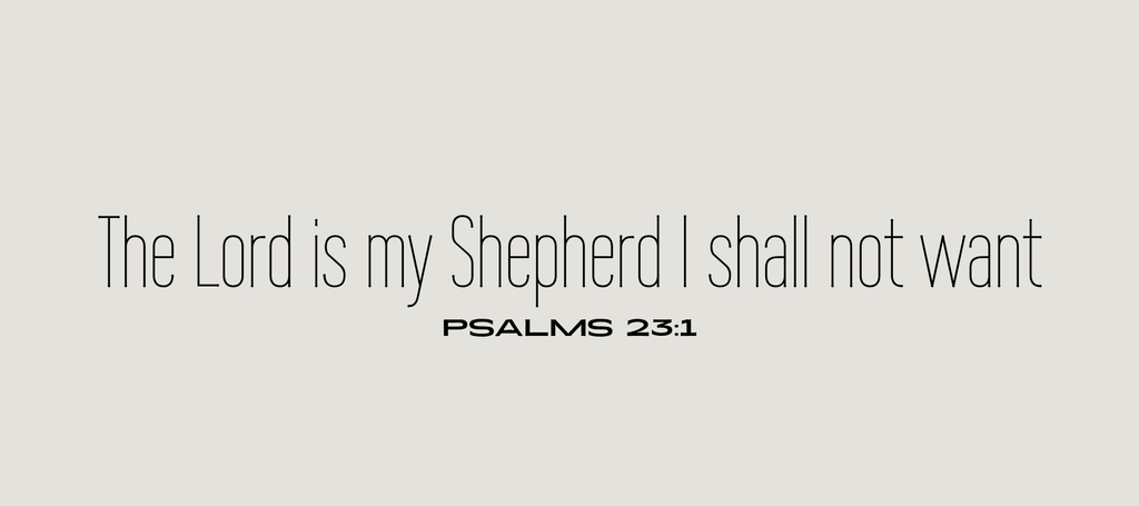 The Lord is my Shepherd I shall not want 2.0